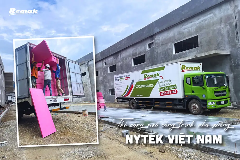 Remak® XPS cách nhiệt mái nhà tại công ty Nytek Việt Nam